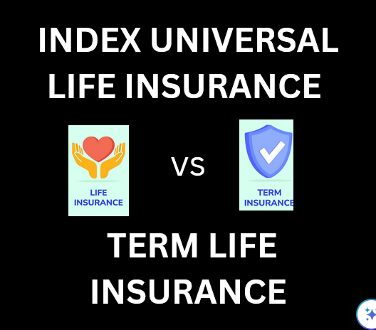 You are currently viewing Why Index Universal Life Insurance (IUL) is Better than Term Insurance